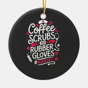 Coffee Scrubs and Rubber Gloves Nursing Nurse Ceramic Tree Decoration