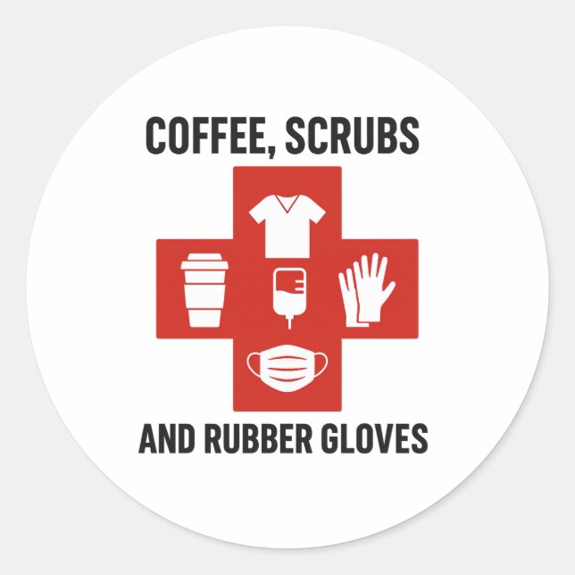 Coffee, Scrubs and Rubber Gloves Sticker (Front)