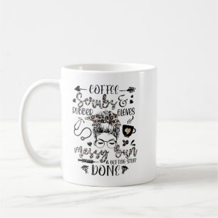 Coffee Scrubs Rubber Gloves Messy Bun Getting Stuf Mug