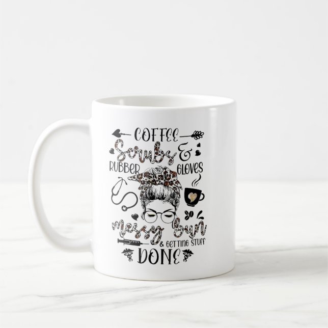 Coffee Scrubs Rubber Gloves Messy Bun Getting Stuf Mug (Left)