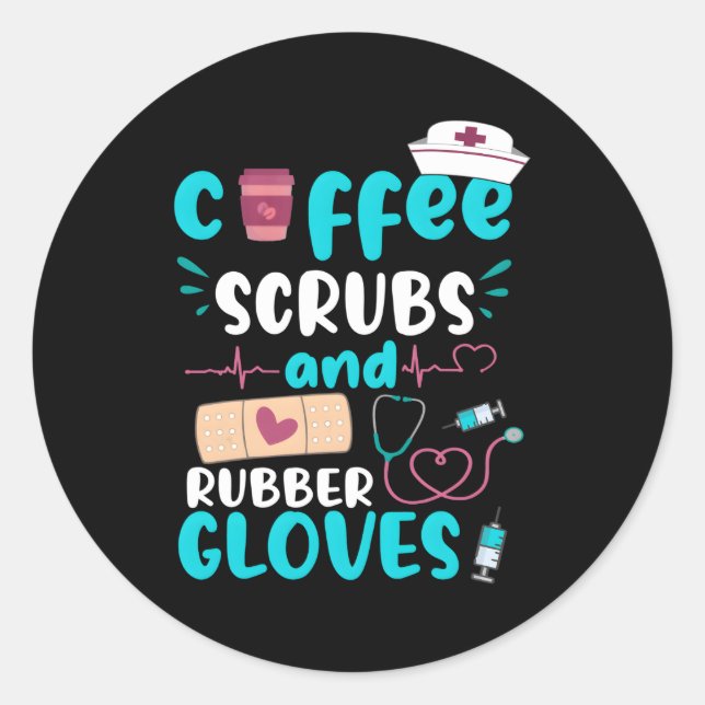 Coffee Scrubs Rubber Gloves Rn Registered Nurse Qu Classic Round Sticker (Front)