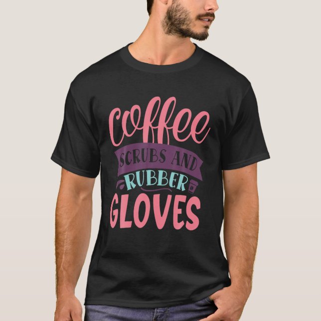 Coffee Scrubs T-Shirt (Front)