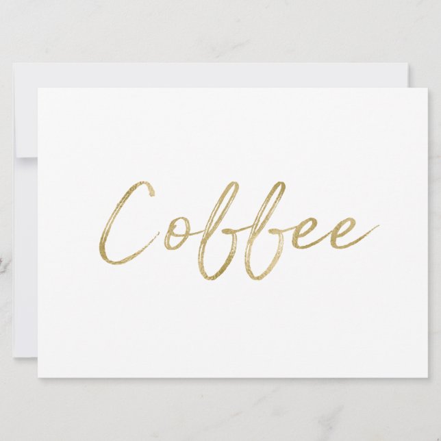 "Coffee" Sign | Stylish Gold Hand Lettered Invitation (Front)