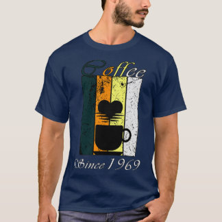 Coffee Since 1969 Retro coffee Birthday Gift T-Shirt