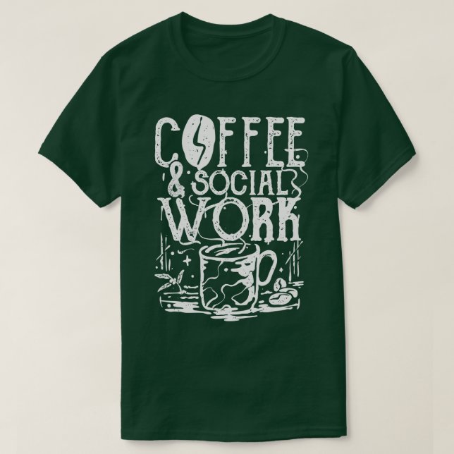 Coffee social work T-Shirt (Design Front)