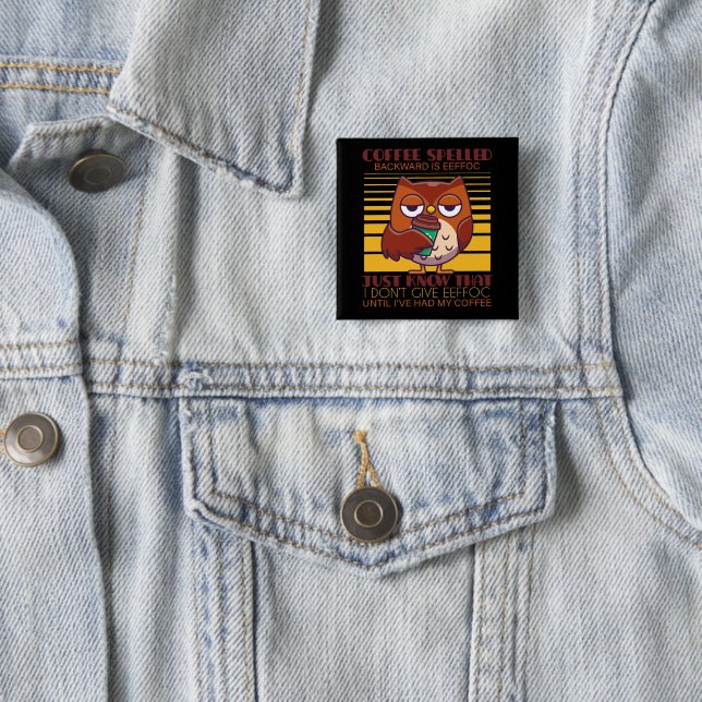 Coffee Spelled Backward Is Eeffoc 15 Cm Square Badge (In Situ)