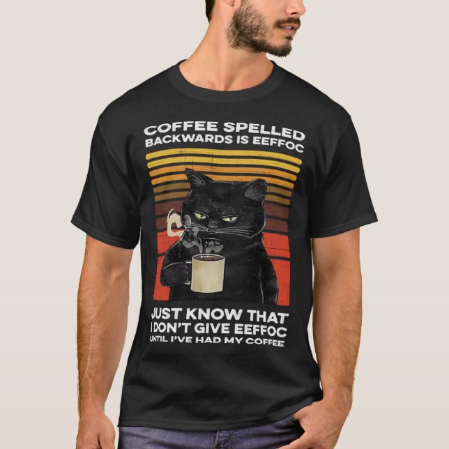 Coffee Spelled Backwards Is EEFFOC Angry Black Cat T-Shirt (Front)