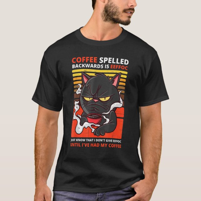 Coffee Spelled Backwards Is Eeffoc Black Cat Drink T-Shirt (Front)