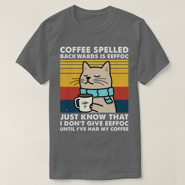 Coffee spelled backwards is Eeffoc - Cats Drink Co T-Shirt (Design Front)