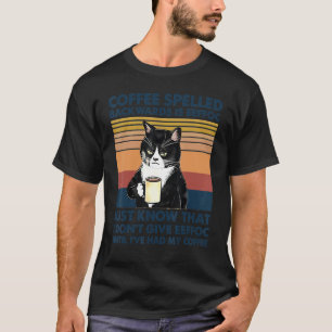 Coffee Spelled Backwards Is Eeffoc Cats Drink Coff T-Shirt