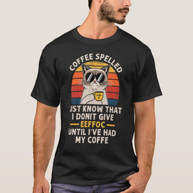 Coffee Spelled Backwards Is Eeffoc Cats Drink Coff T-Shirt (Front)