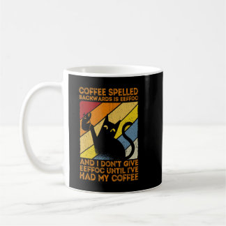 Coffee Spelled Backwards Is Eeffoc I Hate Morning  Mug