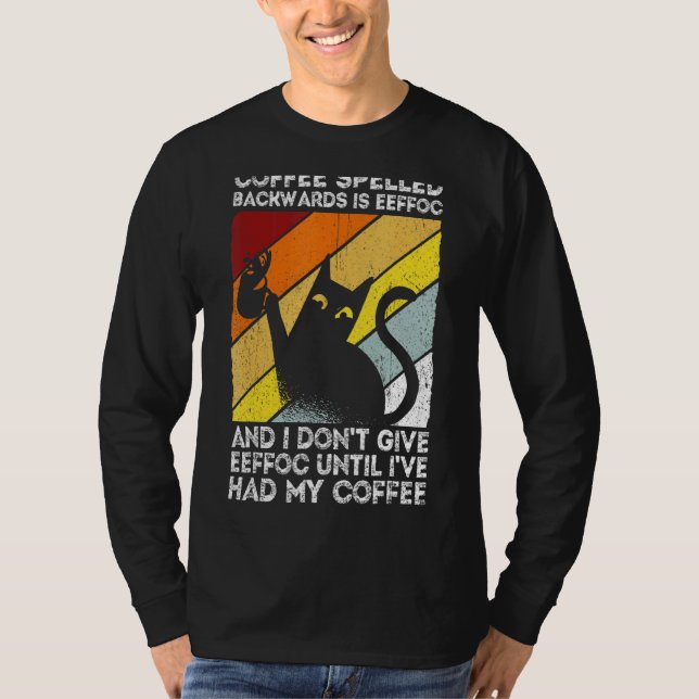 Coffee Spelled Backwards Is Eeffoc  Saying 1 T-Shirt (Front)