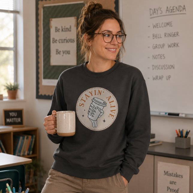 Coffee Stayin' Alive Skeleton Sweatshirt (Creator Uploaded)