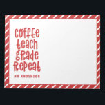 Coffee, teach, grade, repeat typography teacher notepad<br><div class="desc">Coffee, teach, grade, repeat teacher modern colourful bright rainbow typography gift. Show your teacher you care with this useful modern Christmas or end of term gift. Very important teacher bits and bobs. With hand lettered modern fun script, and space for their name and the name of your child. The perfect...</div>