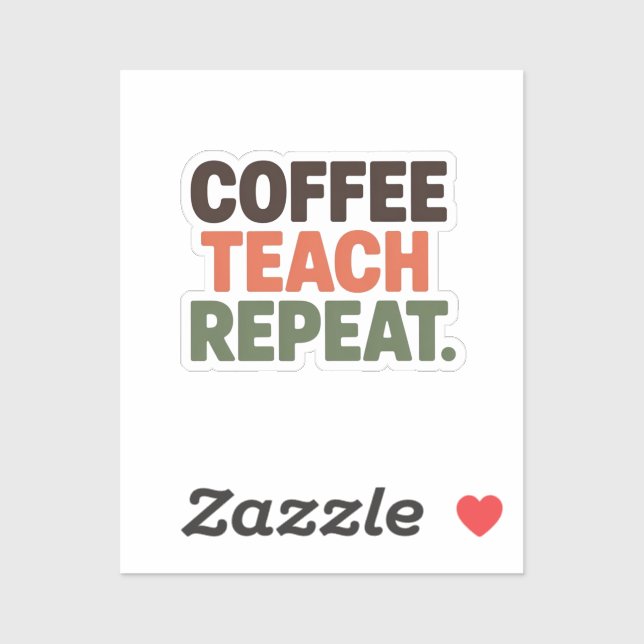 Coffee Teach Repeat (Sheet)
