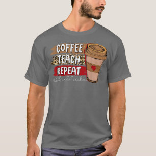 Coffee Teach Repeat 2nd Grade Teacher Leopard Coff T-Shirt