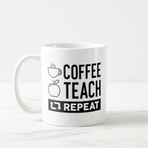 Coffee Teach Repeat Mug
