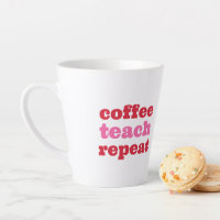 Coffee Teach Repeat Pink Teacher Mug