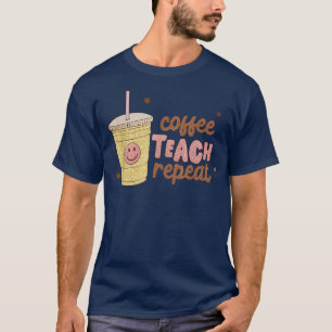 Coffee Teach Repeat retro Happy Face International T-Shirt