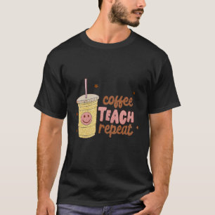 Coffee Teach Repeat retro Happy Face International T-Shirt