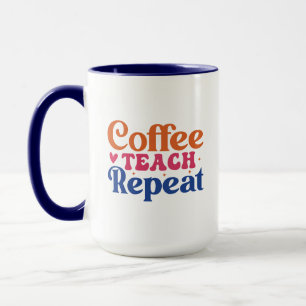 Coffee Teach Repeat Wordart Mug