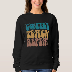 Coffee Teacher Repeat Back To School Girls Boys Ki Sweatshirt