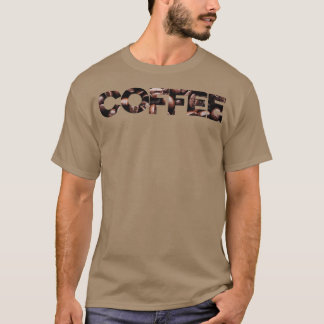 coffee text with coffee beans texture T-Shirt