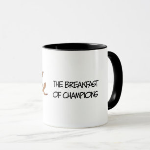 Coffee the breakfast of champions mug