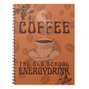 Coffee   The Old School Energy Drink Notebook