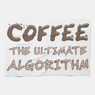 Coffee The Ultimate Algorithm Funny Programmer Tea Towel