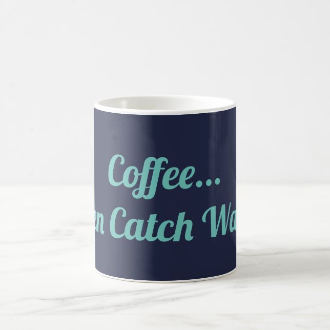 Coffee Then Catch Waves Mug (Center)