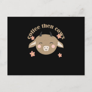 Coffee Then Cows Postcard