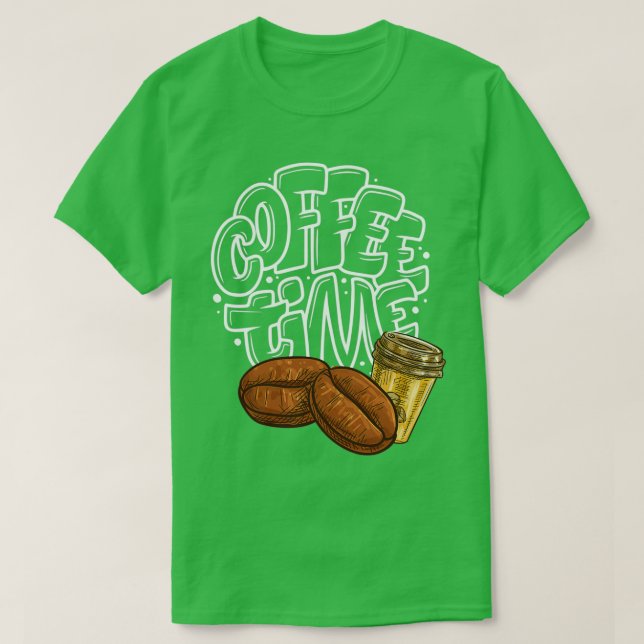 Coffee Time 4 T-Shirt (Design Front)