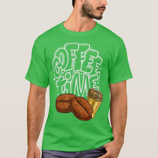 Coffee Time 4 T-Shirt