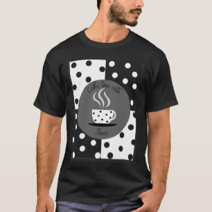 coffee time with Jesus T-Shirt