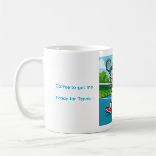 Coffee to get me ready for Tennis! Mug
