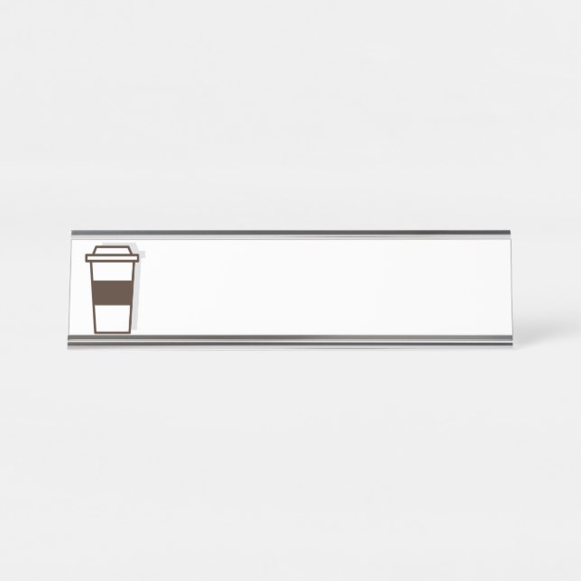 Coffee To Go Desk Name Plate (Front)