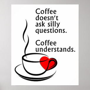 Coffee Understands Funny Poster