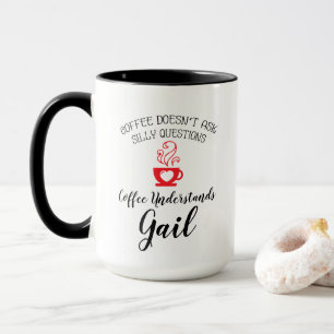Coffee Understands Gail Mug