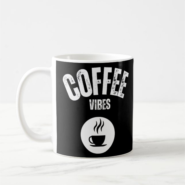 Coffee vibes coffee mug (Left)