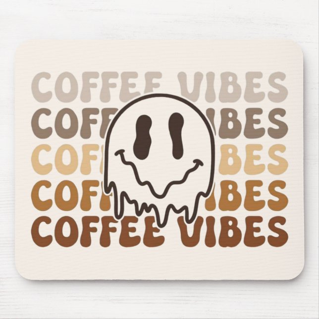Coffee Vibes  Mouse Pad (Front)