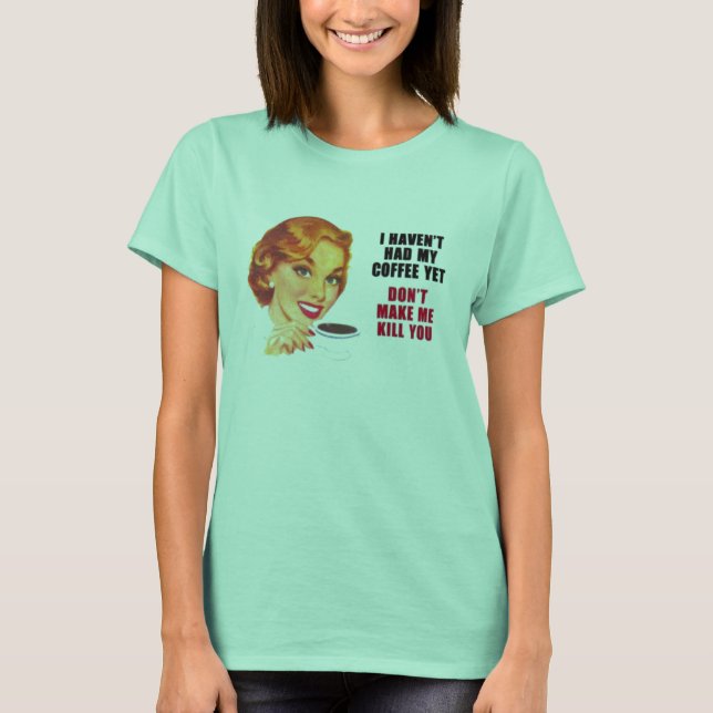 Coffee warning T-Shirt (Front)