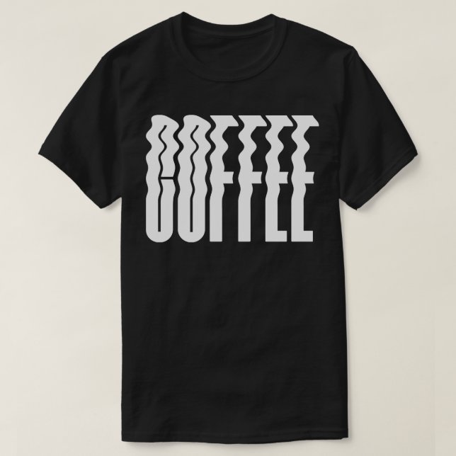 Coffee Wavy Bold Text T-Shirt (Design Front)