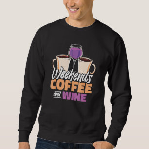 Coffee Weekend Barista   Roasting Cafe Roaster Cof Sweatshirt