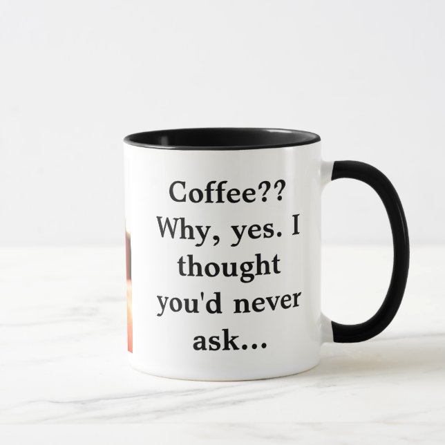 Coffee?? Why, yes...Mug Mug (Right)