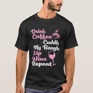 Coffee Wine Beagle Dog Mum Owner T-Shirt