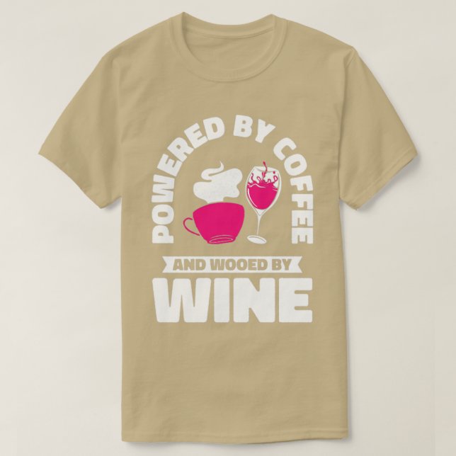 Coffee Wine Drinking Caffeinated Wine Drinker2 T-Shirt (Design Front)