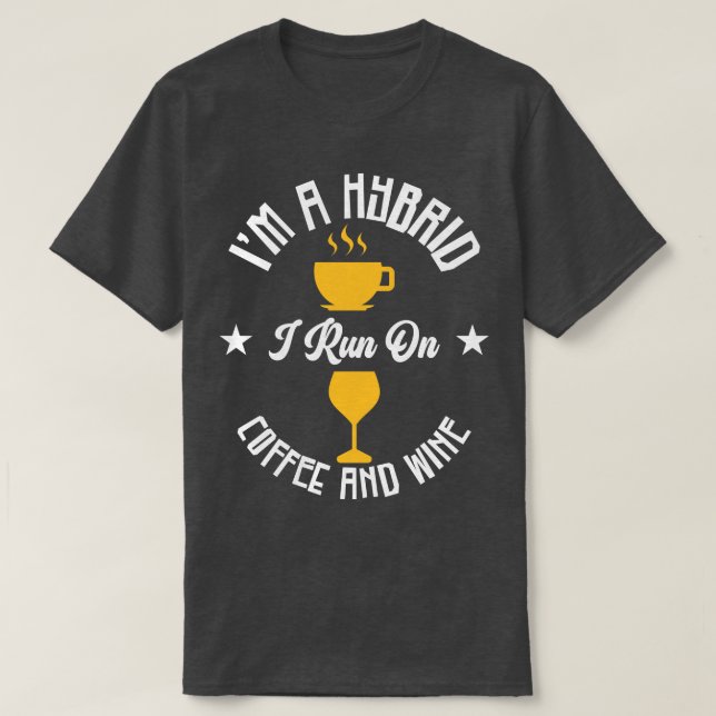 Coffee Wine Hybrid Alcohol Coffee Addict  T-Shirt (Design Front)
