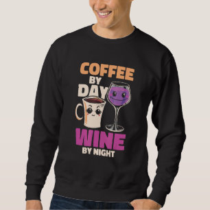 Coffee Wine Roaster Cafe  Coffee By Day Wine By Ni Sweatshirt